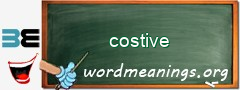 WordMeaning blackboard for costive